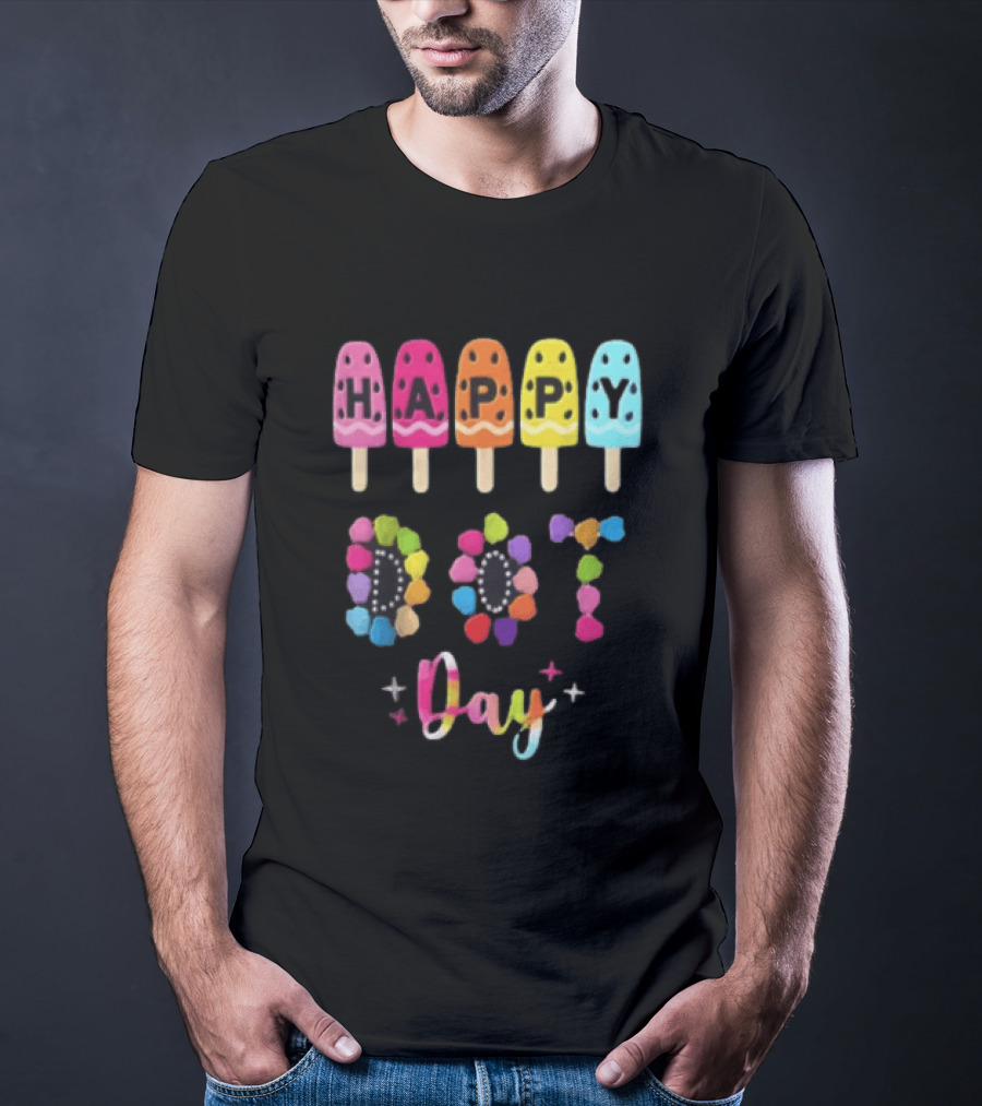 Happy Dot Day Popsicle Colorful Celebration T-Shirt