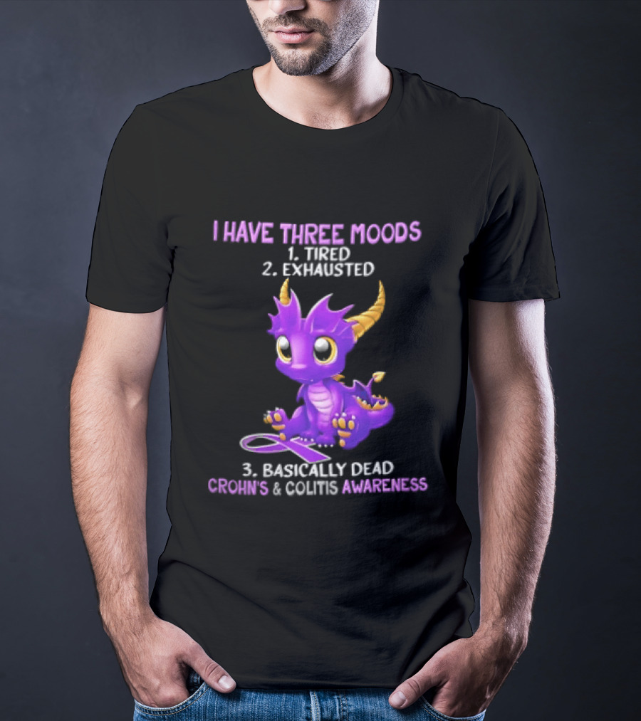 I Have Three Moods Tired Exhausted Basically Dead Crohns Colitis Awareness Purple Dragon Cartoon T-Shirt