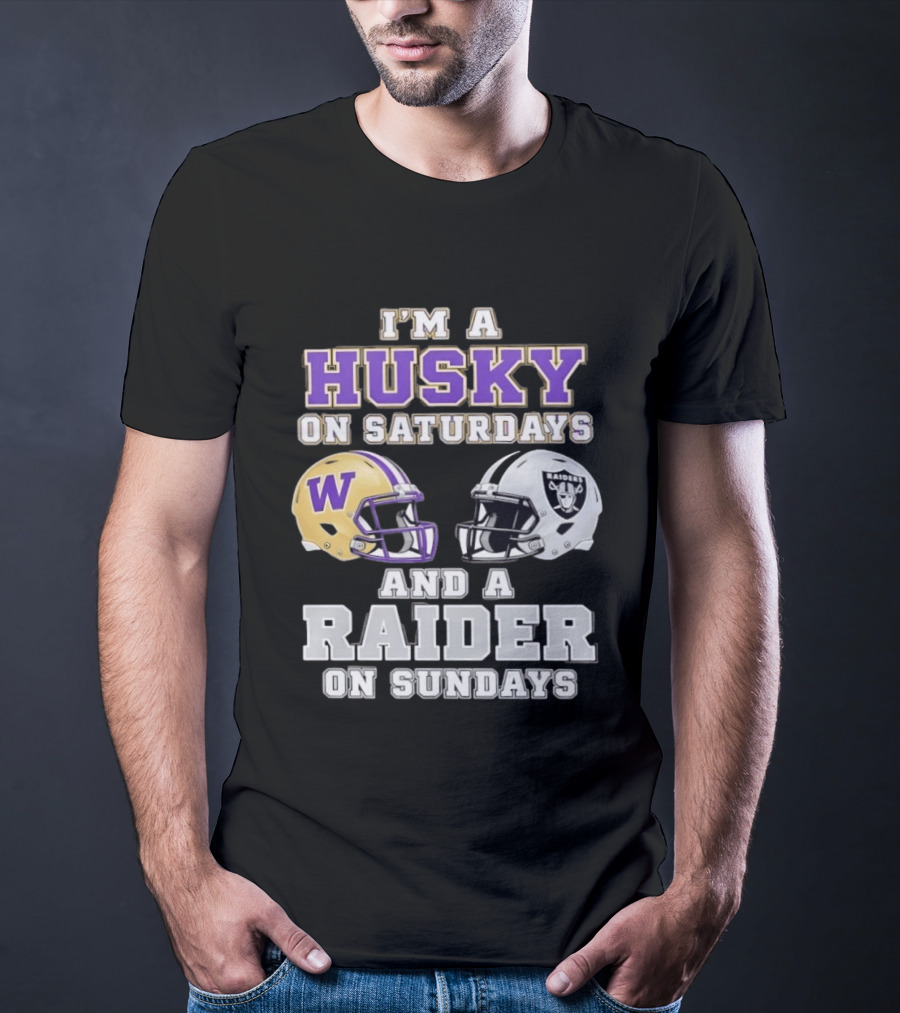 I'm A Husky On Saturdays Washington Purple Gold Helmet And A Raider On Sundays Silver Black Helmet T-Shirt