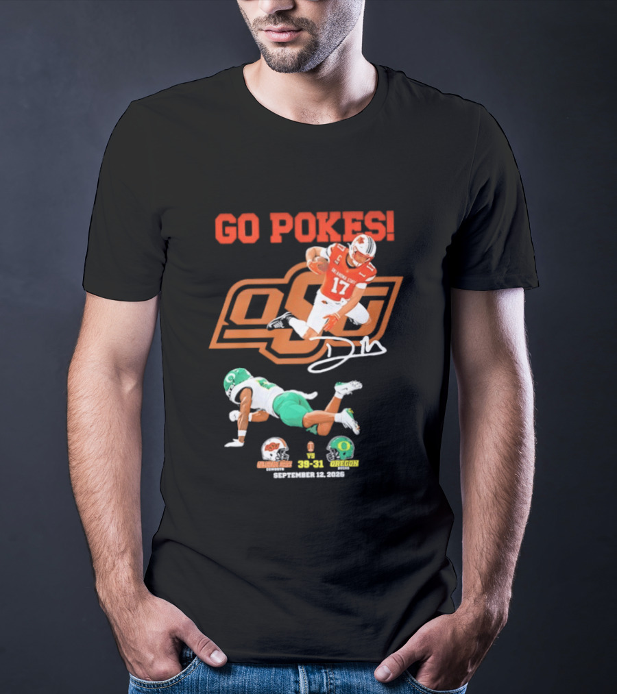 Oklahoma State Cowboys OSU Football Victory Over Oregon Ducks Go Pokes 2022 Game Score 39 31 T-Shirt