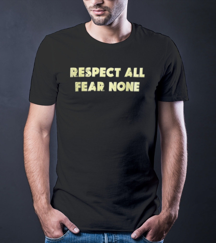 Respect All Fear None Yellow Distressed T-Shirt