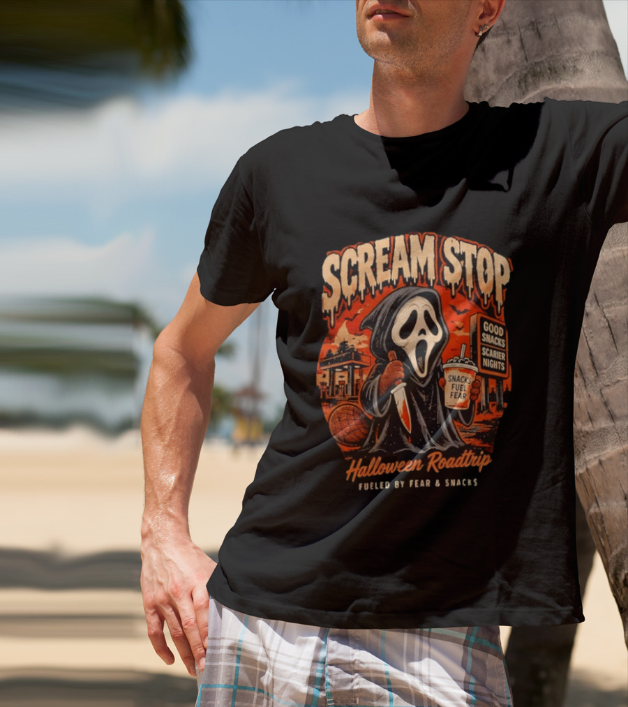 Scream Stop Halloween Roadtrip Snacks Fueled By Fear Good Snacks Scarier Nights T-Shirt