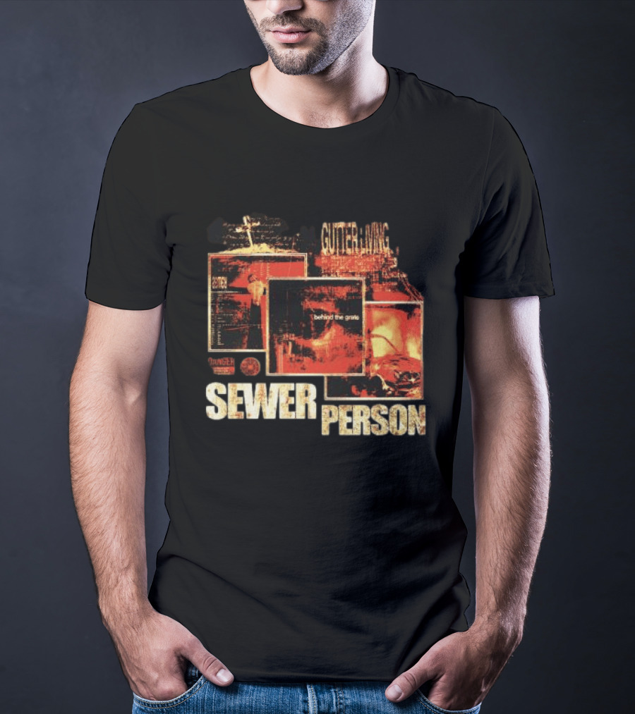 Sewer Person Gutter Living Behind The Grave Danger Warning T-Shirt