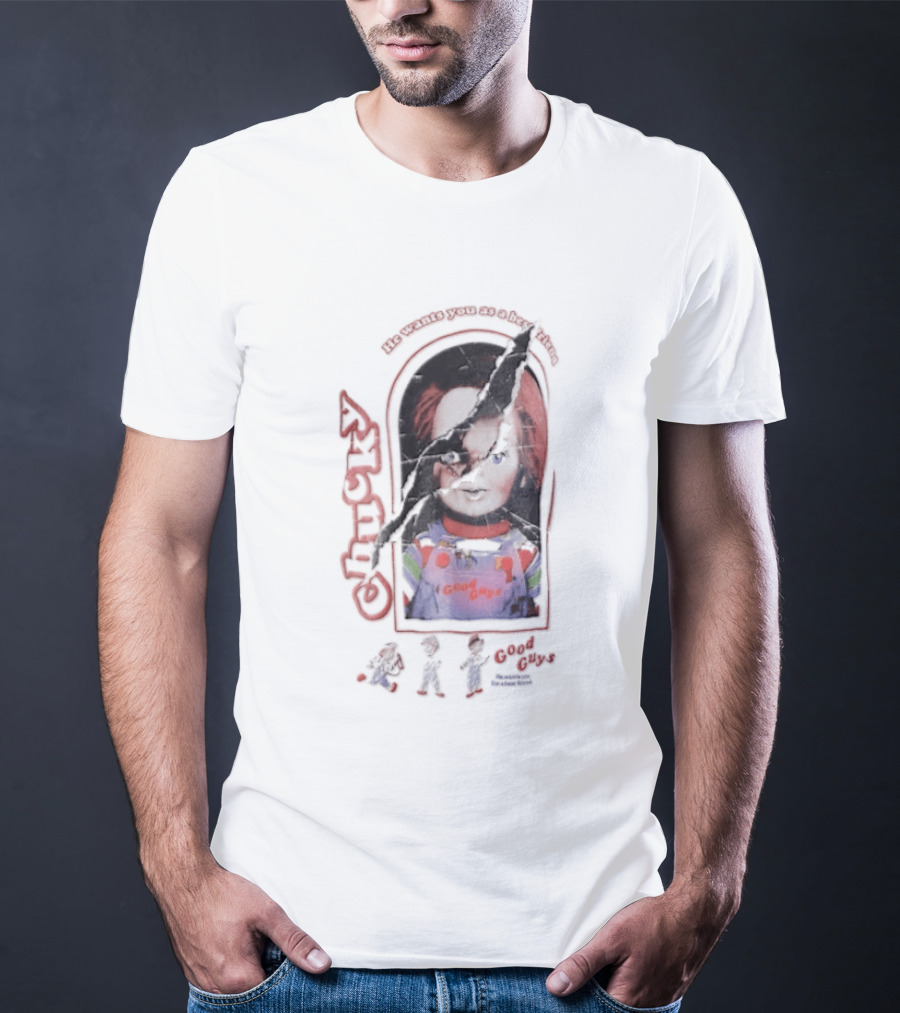 Chucky He Wants You As A Best Friend Good Guys Doll Cartoon Figures T-Shirt