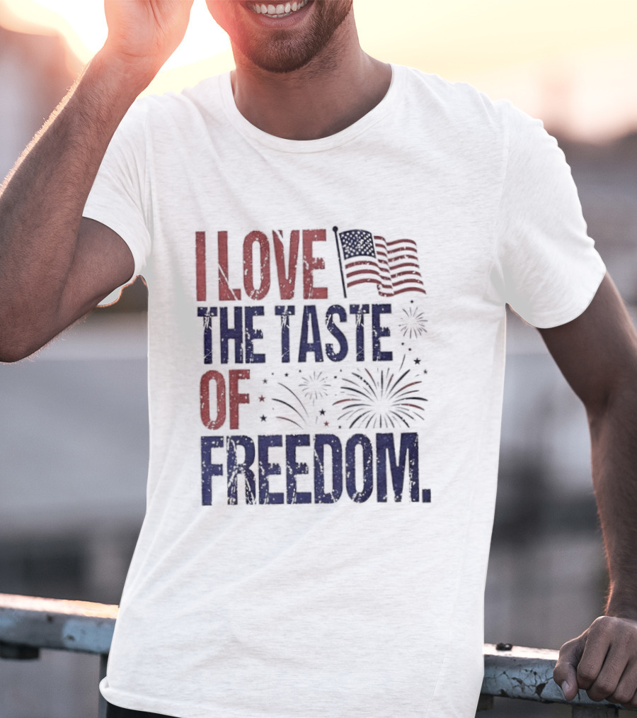 Patriotic I Love The Taste Of Freedom American Flag Fireworks Celebration T-Shirt