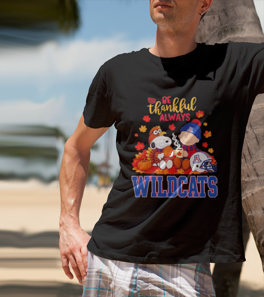 Be Thankful Always Snoopy And Charlie Brown With Wildcats Football Fan Gear T-Shirt