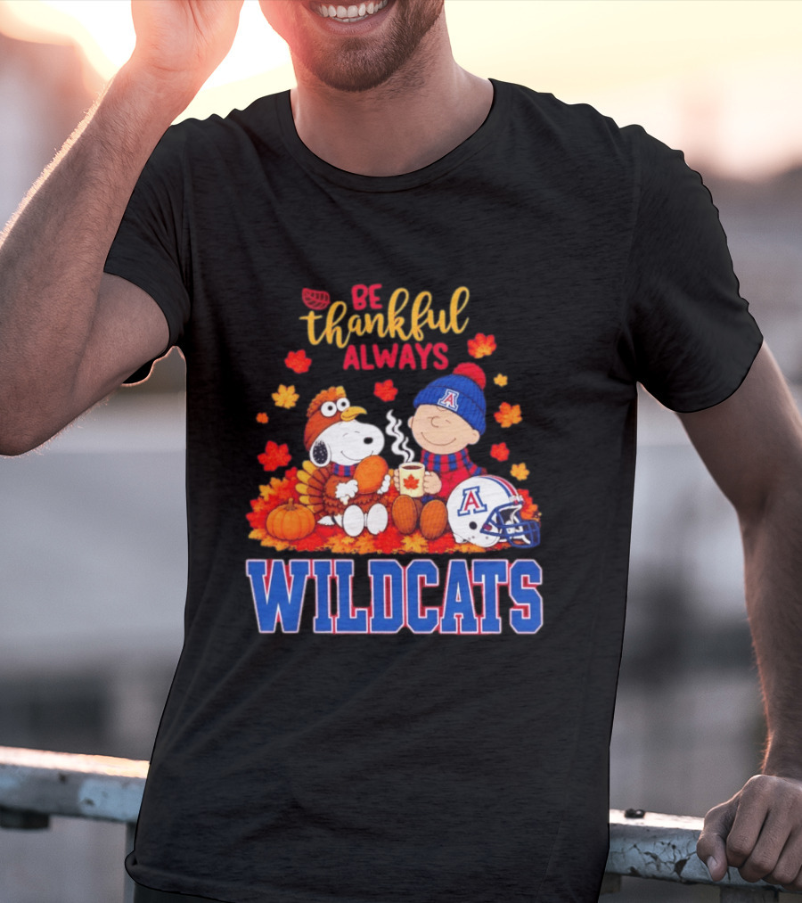 Be Thankful Always Snoopy And Charlie Brown With Wildcats Football Fan Gear T-Shirt