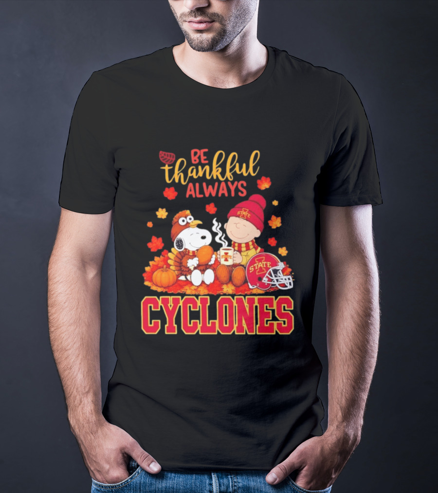Be Thankful Always Snoopy And Charlie Brown Iowa State Cyclones T-Shirt