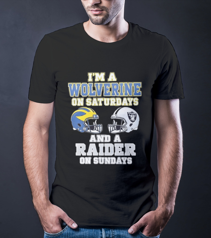 I'm A Wolverine On Saturdays And A Raider On Sundays Football Helmet Fan Gear T-Shirt