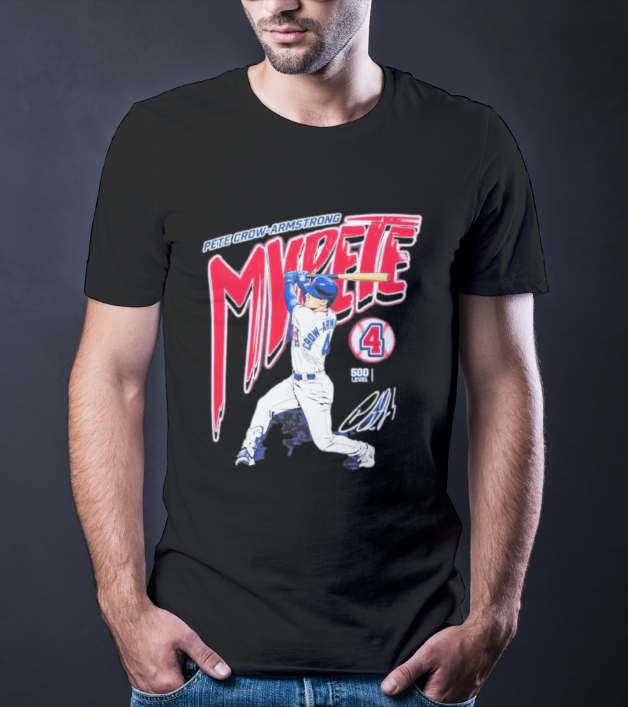 Pete Crow Armstrong My Pete 500 Level 4 Baseball T-Shirt