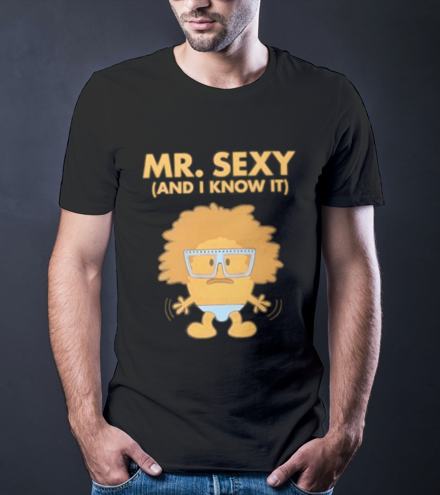 Mr. Sexy And I Know It Cartoon Humor T-Shirt