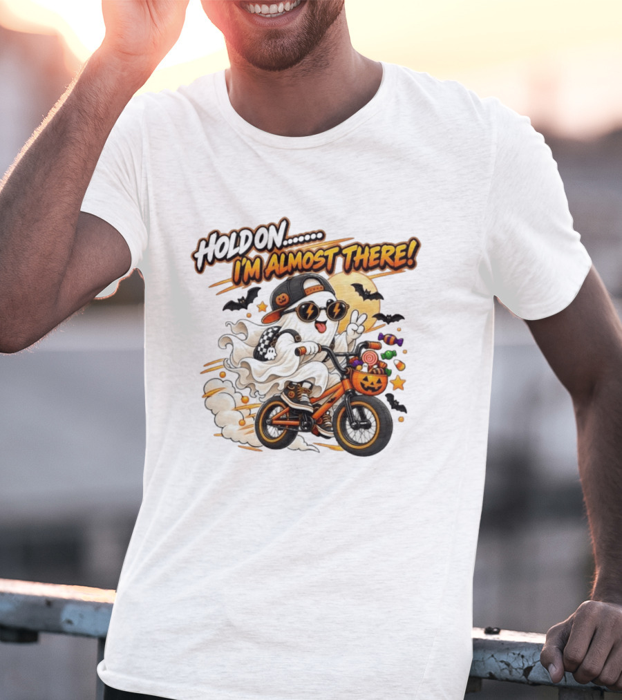 Hold On I'm Almost There Ghost Bicycle Halloween Bats Candy Pumpkin T-Shirt
