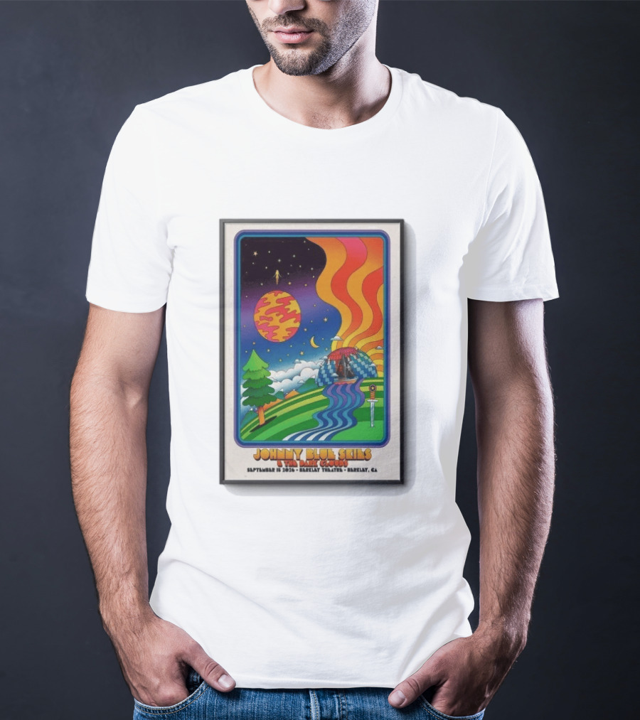 Johnny Blue Skies And The Dark Clouds Berkeley Theatre September 15 2026 Berkeley CA T-Shirt