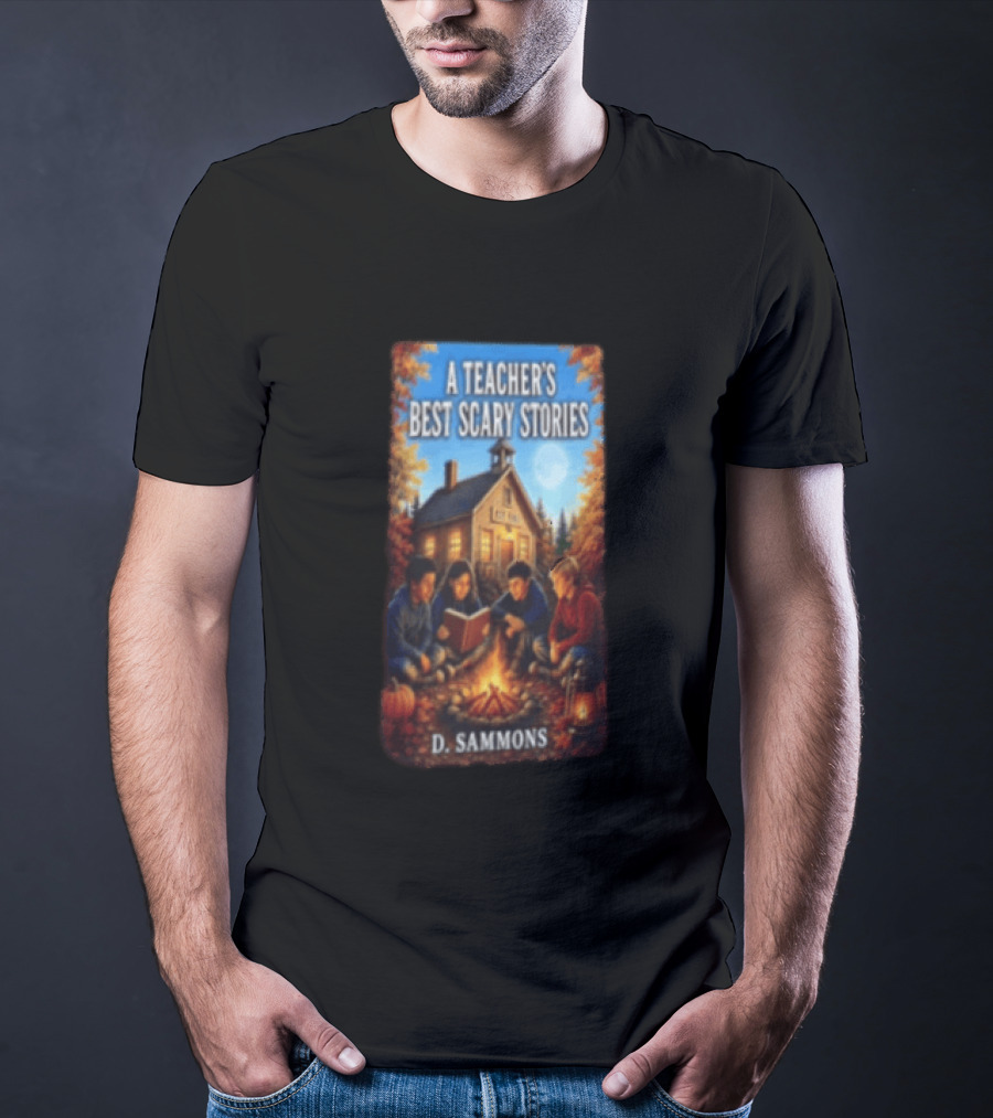 A Teacher's Best Scary Stories Children Reading By Campfire D. Sammons T-Shirt