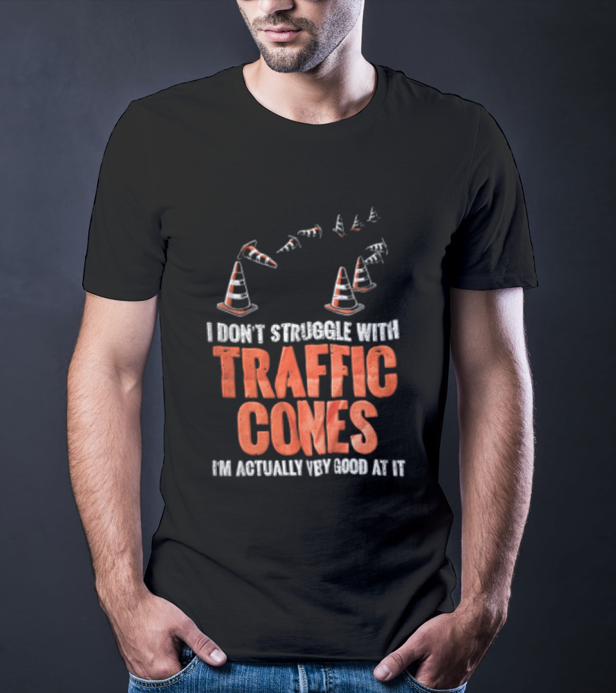 Flying Orange Pylons I Don't Struggle With Traffic Cones Distressed T-Shirt