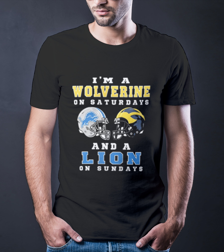 I'm A Wolverine On Saturdays And A Lion On Sundays Football Helmets T-Shirt