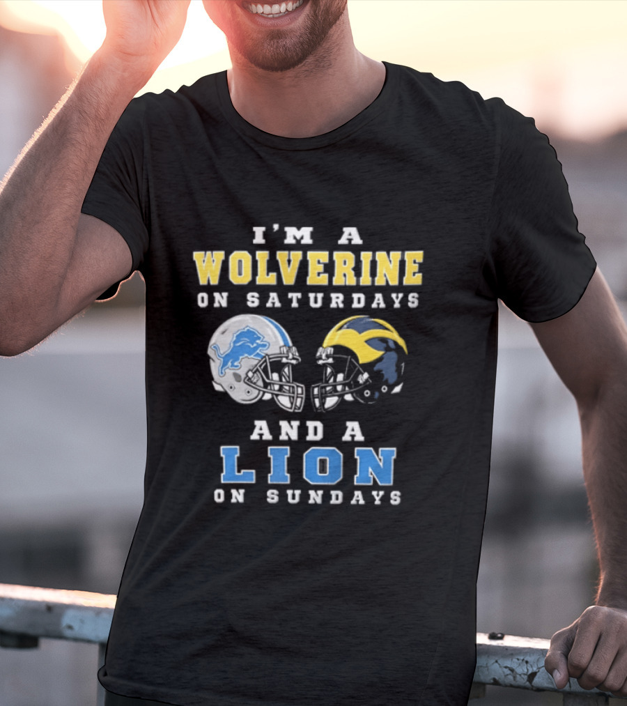 I'm A Wolverine On Saturdays And A Lion On Sundays Football Helmets T-Shirt