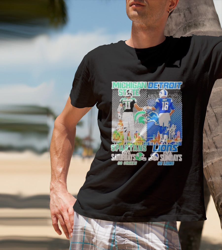 Michigan State Spartans Saturdays Go Green Detroit Lions Sundays Go Lions T-Shirt