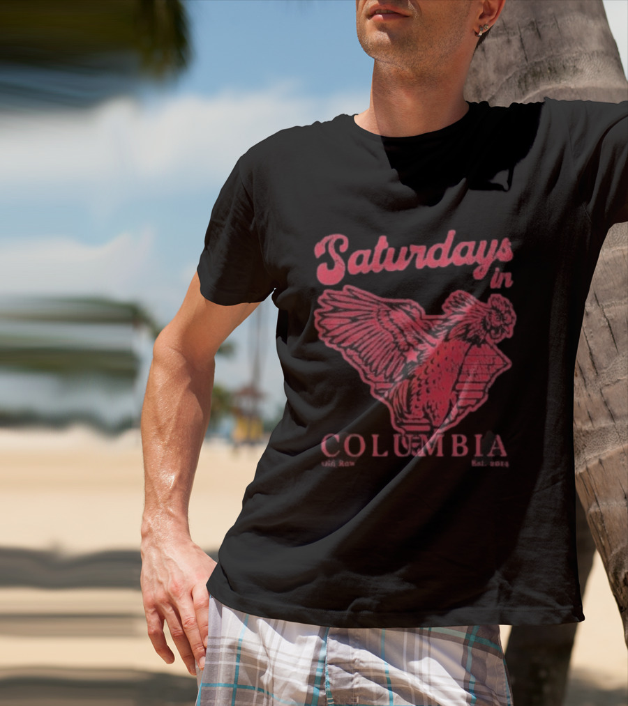 Saturdays In Columbia South Carolina Gamecocks T-Shirt