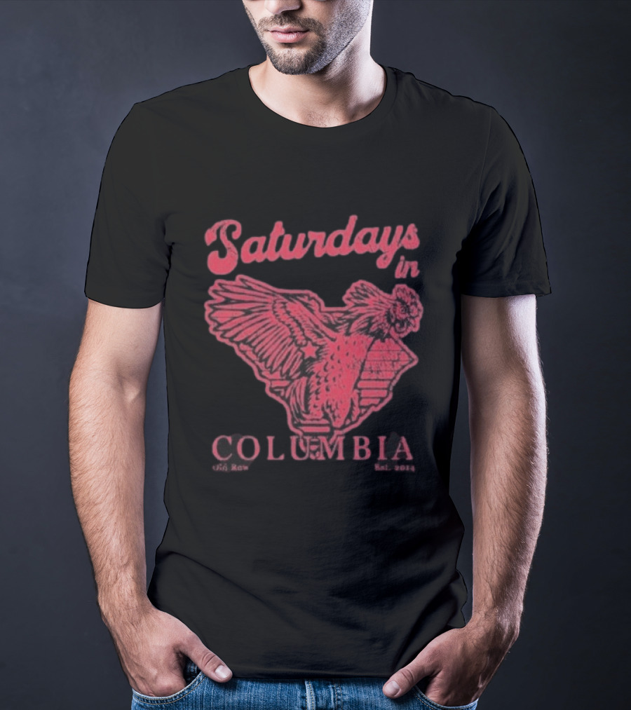 Saturdays In Columbia South Carolina Gamecocks T-Shirt