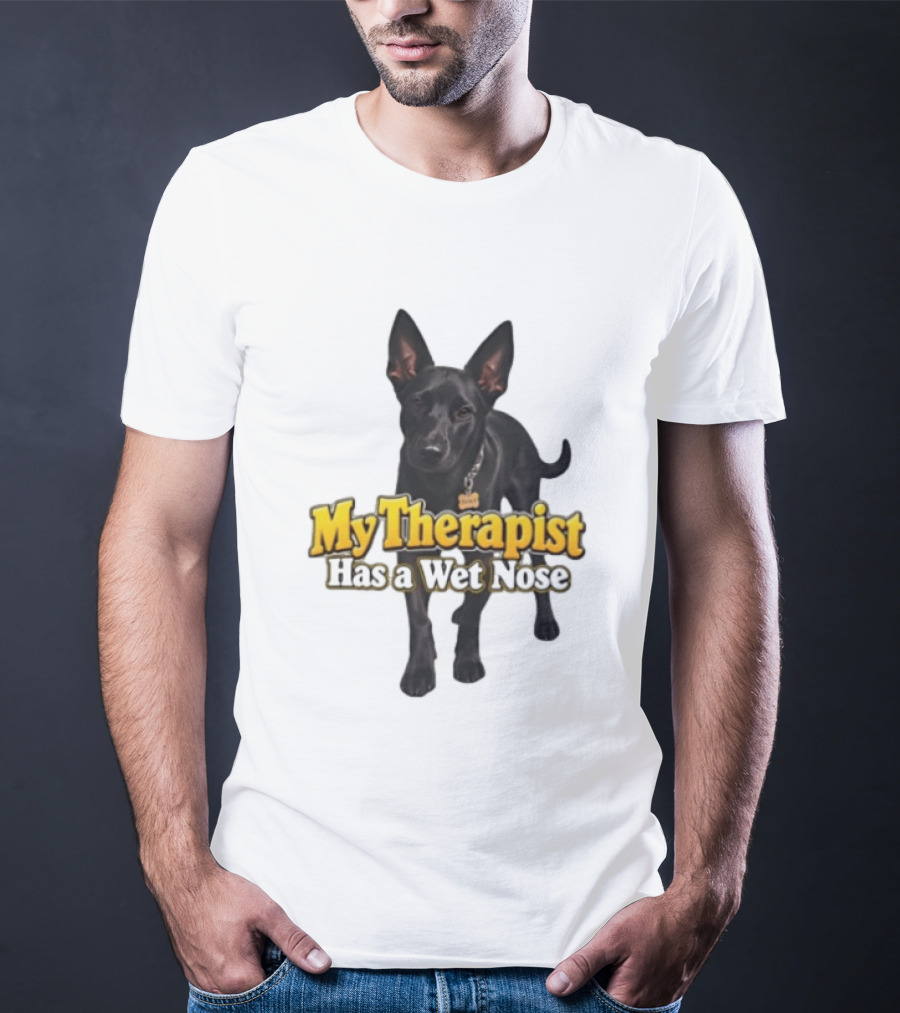 My Therapist Has A Wet Nose Dog Lover Pet Owner Black Dog T-Shirt