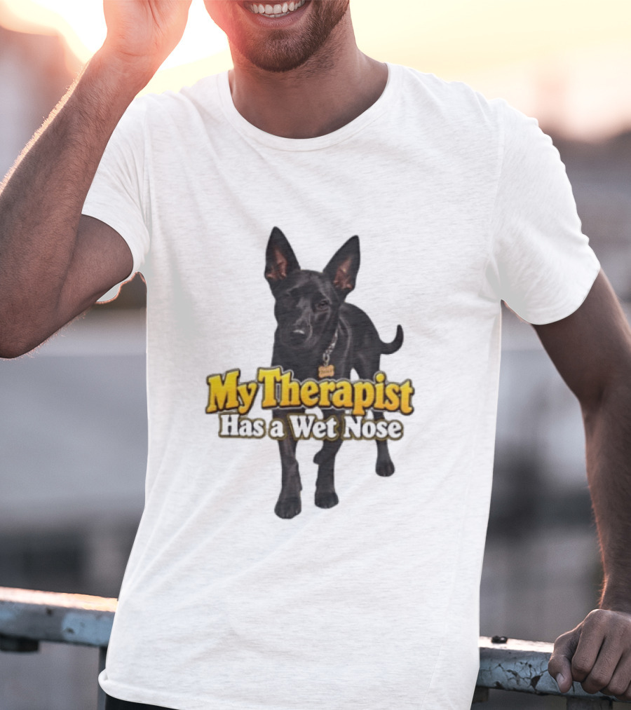 My Therapist Has A Wet Nose Dog Lover Pet Owner Black Dog T-Shirt