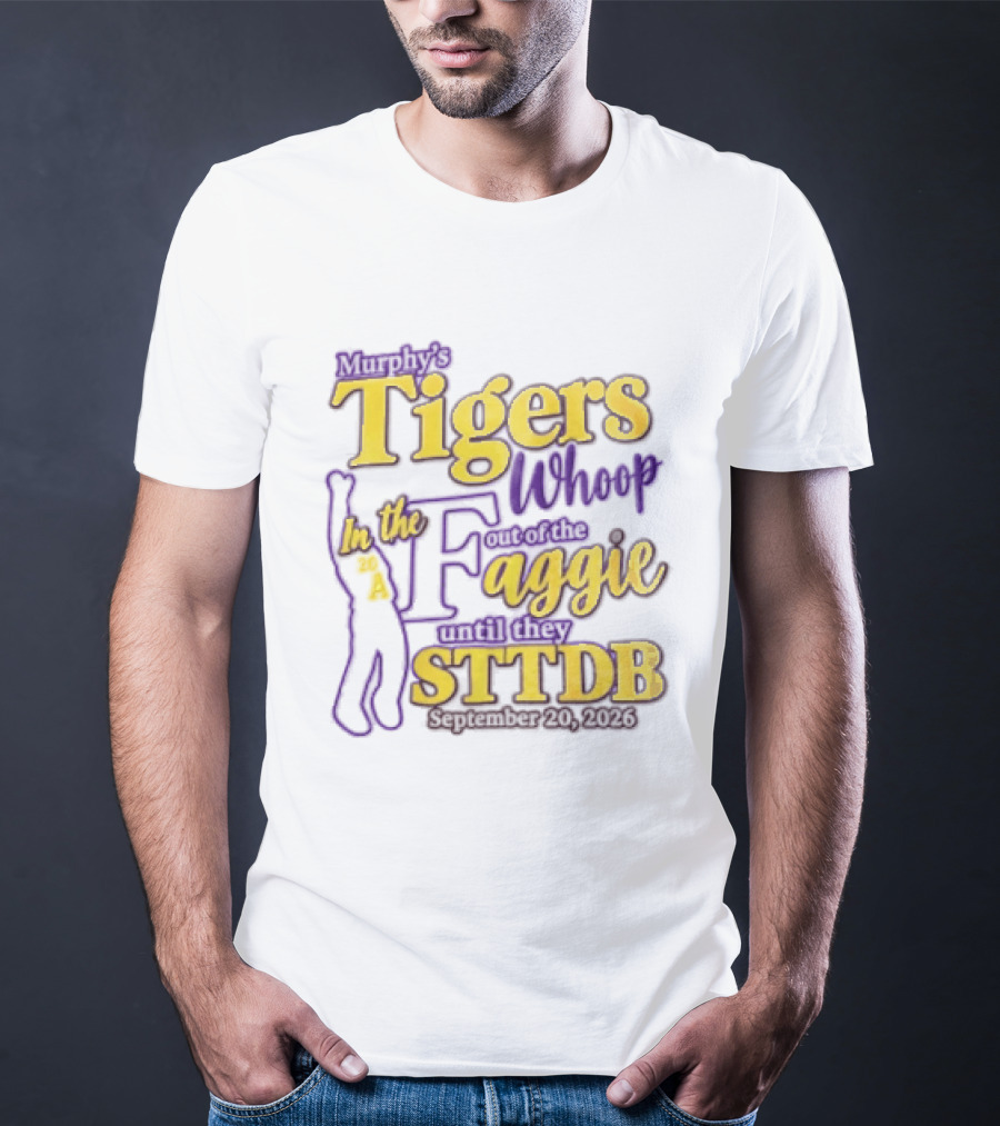 Murphys Tigers In The Whoop Aggie STTDB 2026 T-Shirt