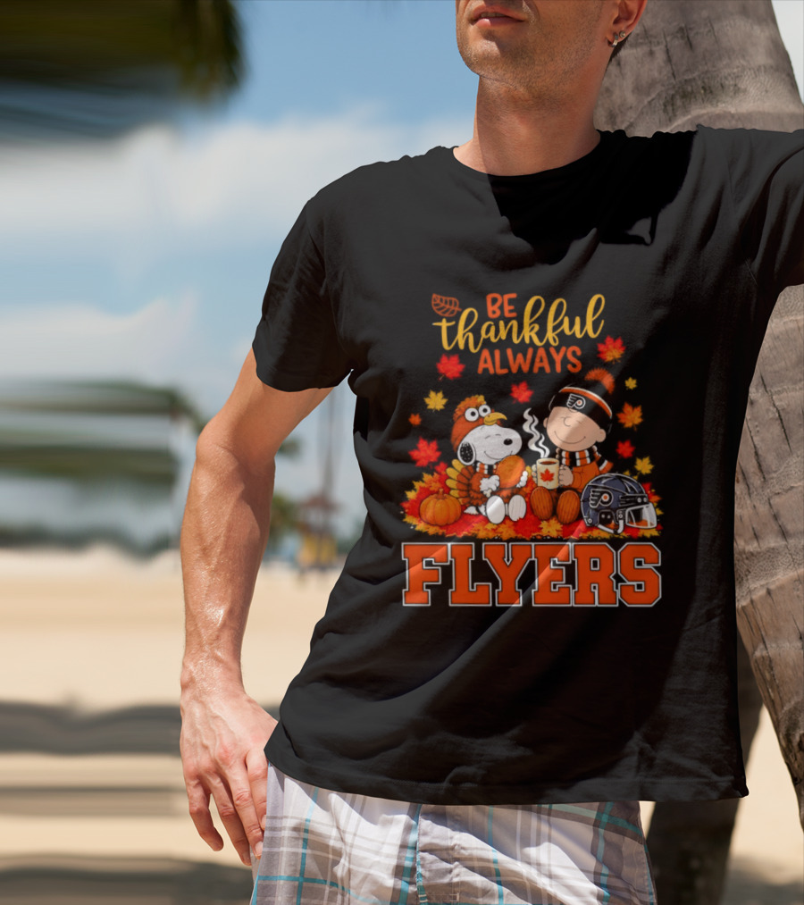 Be Thankful Always Snoopy Charlie Brown Philadelphia Flyers Autumn Leafs T-Shirt