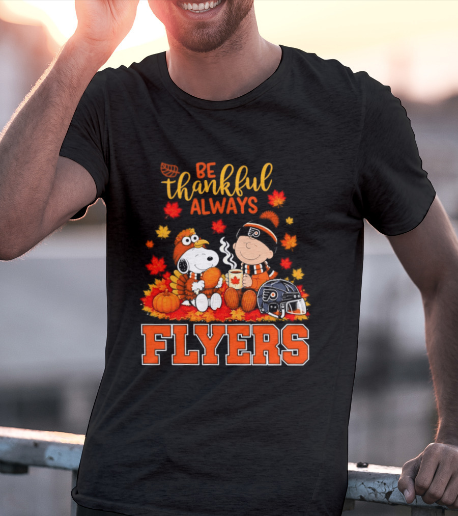 Be Thankful Always Snoopy Charlie Brown Philadelphia Flyers Autumn Leafs T-Shirt