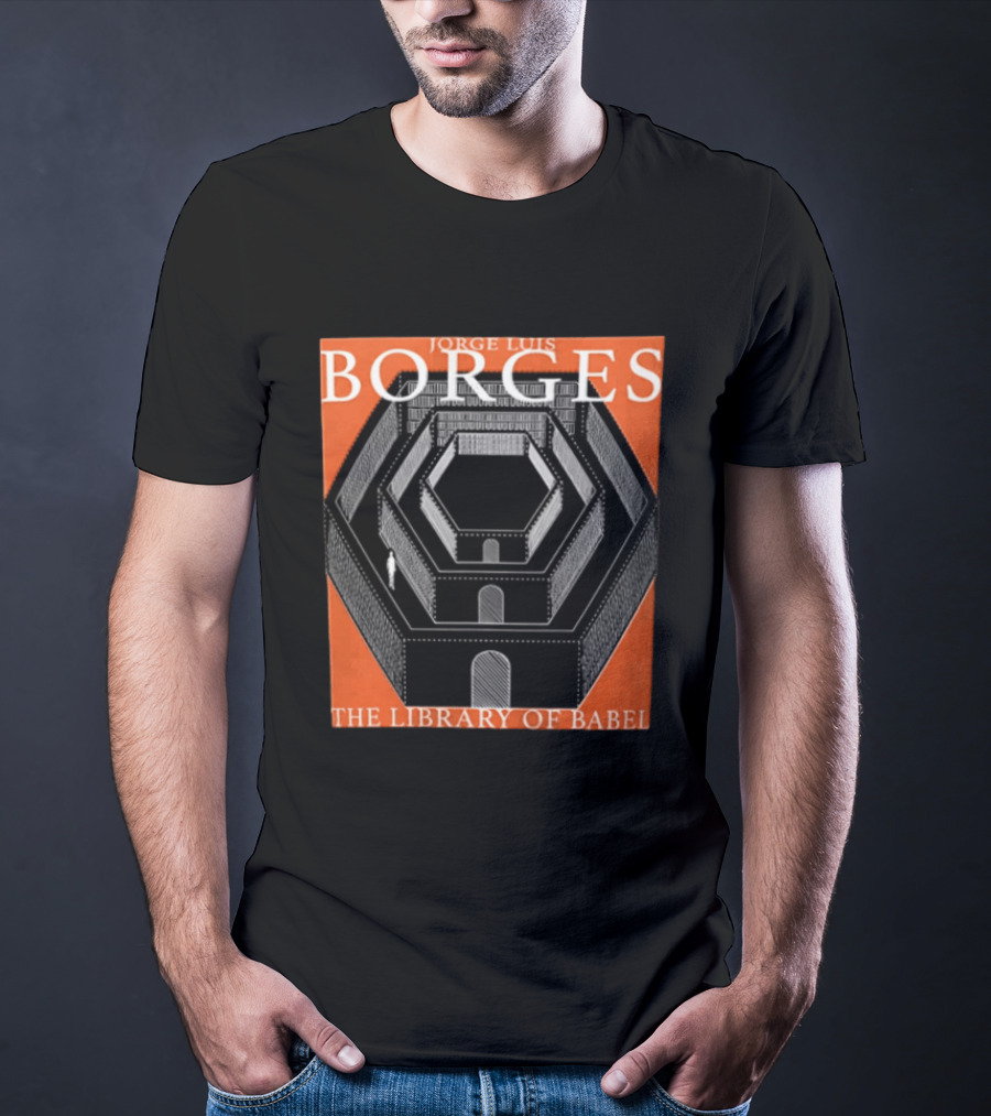 Borges The Library Of Babel Jorge Luis Hexagonal Structure T-Shirt