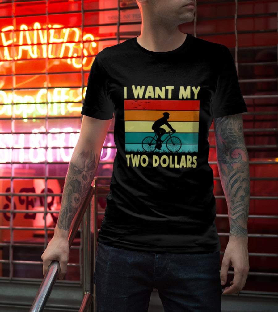 I Want My Two Dollars Sunset Cyclist T-Shirt