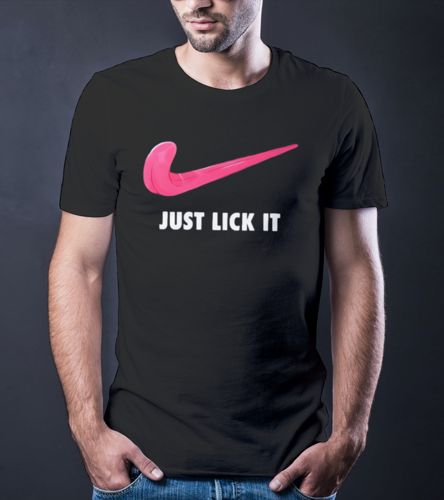 Just Lick It Tongue Swoosh Parody Humor T-Shirt