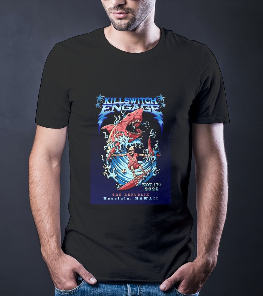 Killswitch Engage Honolulu Hawaii 2026 Event With Shark And Skeleton Surfing At The Republik November 17 T-Shirt