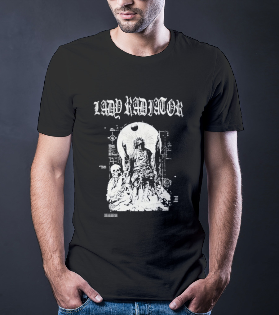 Lady Radiator After All I Spent Mysterious Figure Artistry T-Shirt