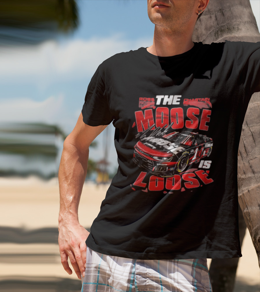 Ross Chastain The Moose Is Loose Trackhouse Race Car 1 T-Shirt