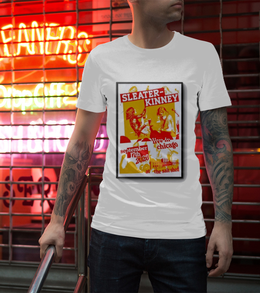 Sleater Kinney Live In Chicago At The Salt Shed September 17th 2026 T-Shirt