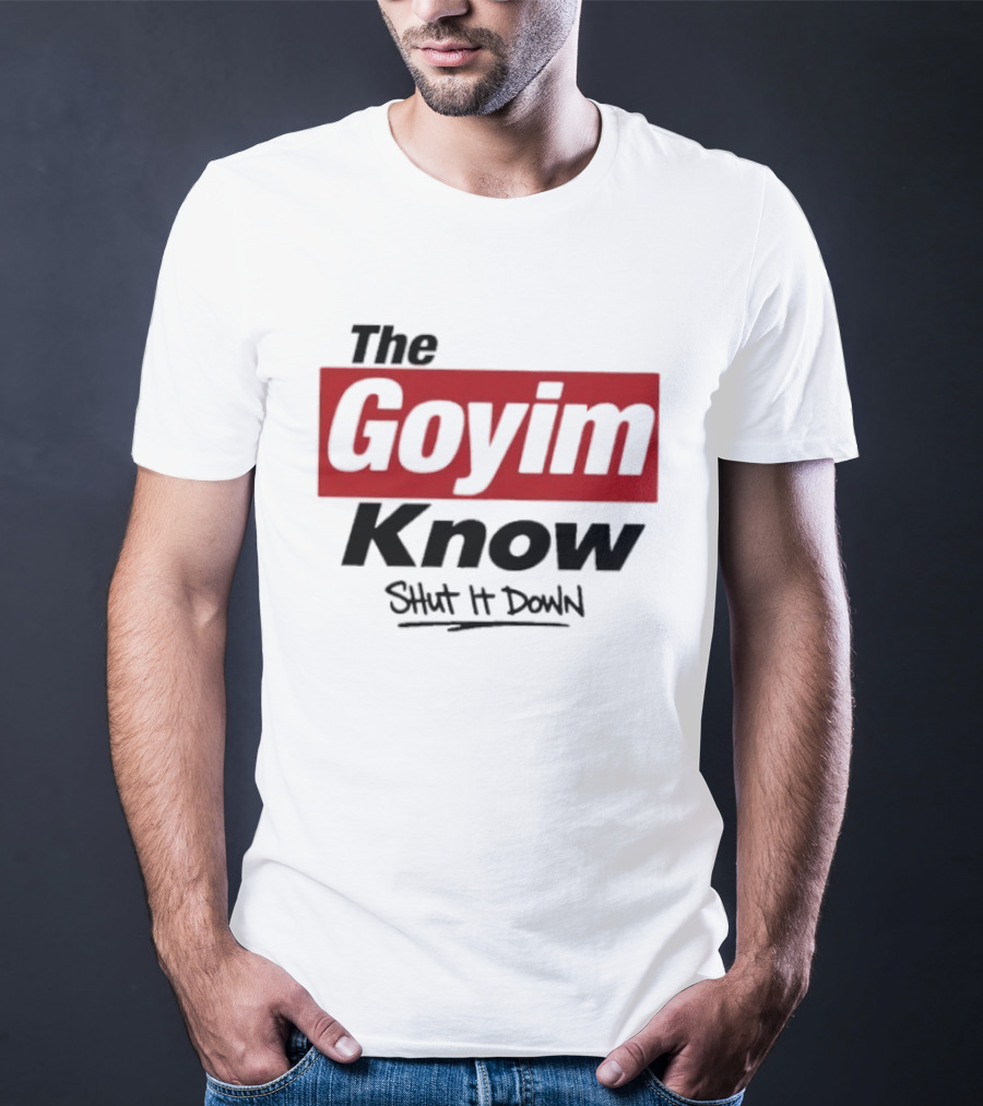 The Goyim Know Shut It Down Red Highlighted T-Shirt