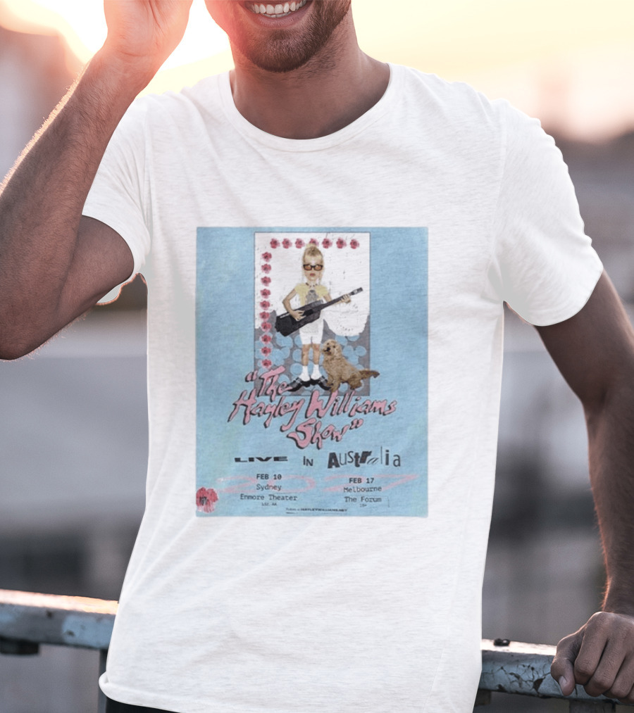 The Hayley Williams Show Live In Australia 2027 Enmore Theater Sydney Feb 10 The Forum Melbourne Feb 17 T-Shirt