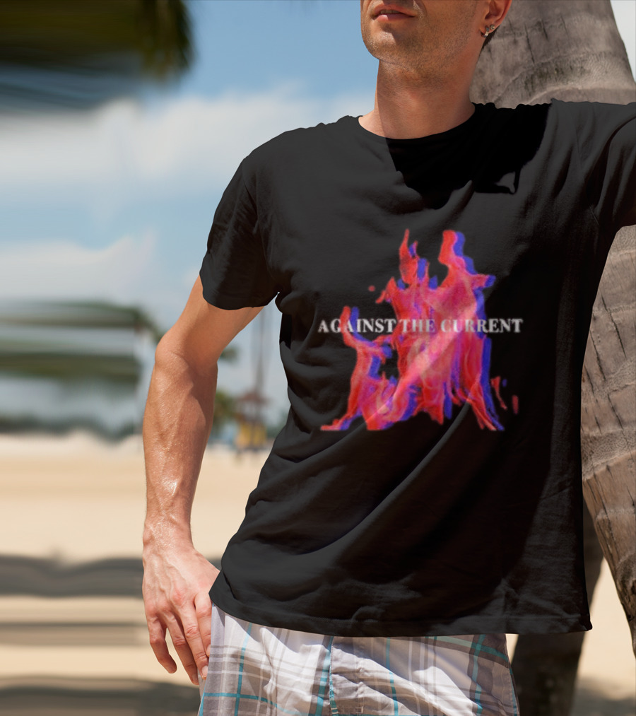 Against The Current Flames Fiery T-Shirt