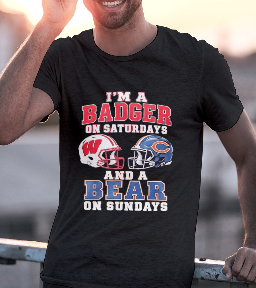 Wisconsin Badgers Saturdays Chicago Bears Sundays Football Fan Gear T-Shirt