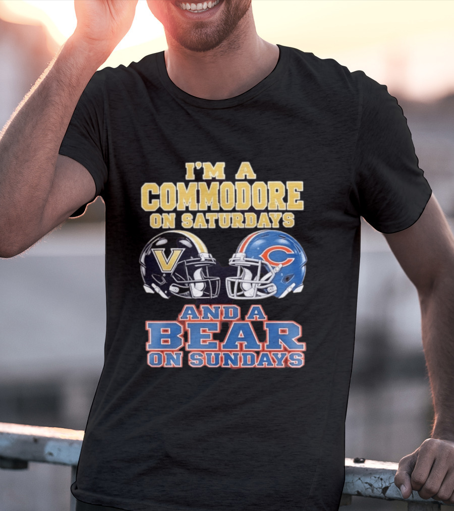 I'm A Commodore On Saturdays And A Bear On Sundays Vanderbilt And Chicago Football Fans T-Shirt