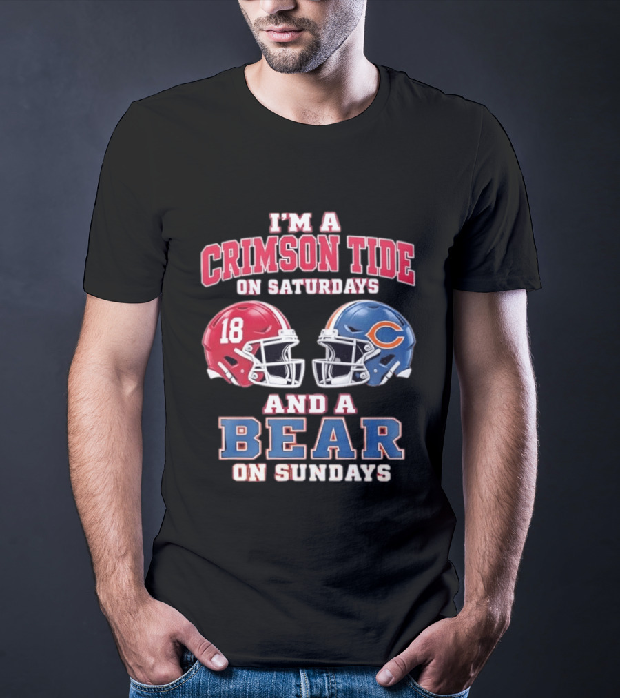 I'm A Crimson Tide On Saturdays And A Bear On Sundays Football Helmets T-Shirt