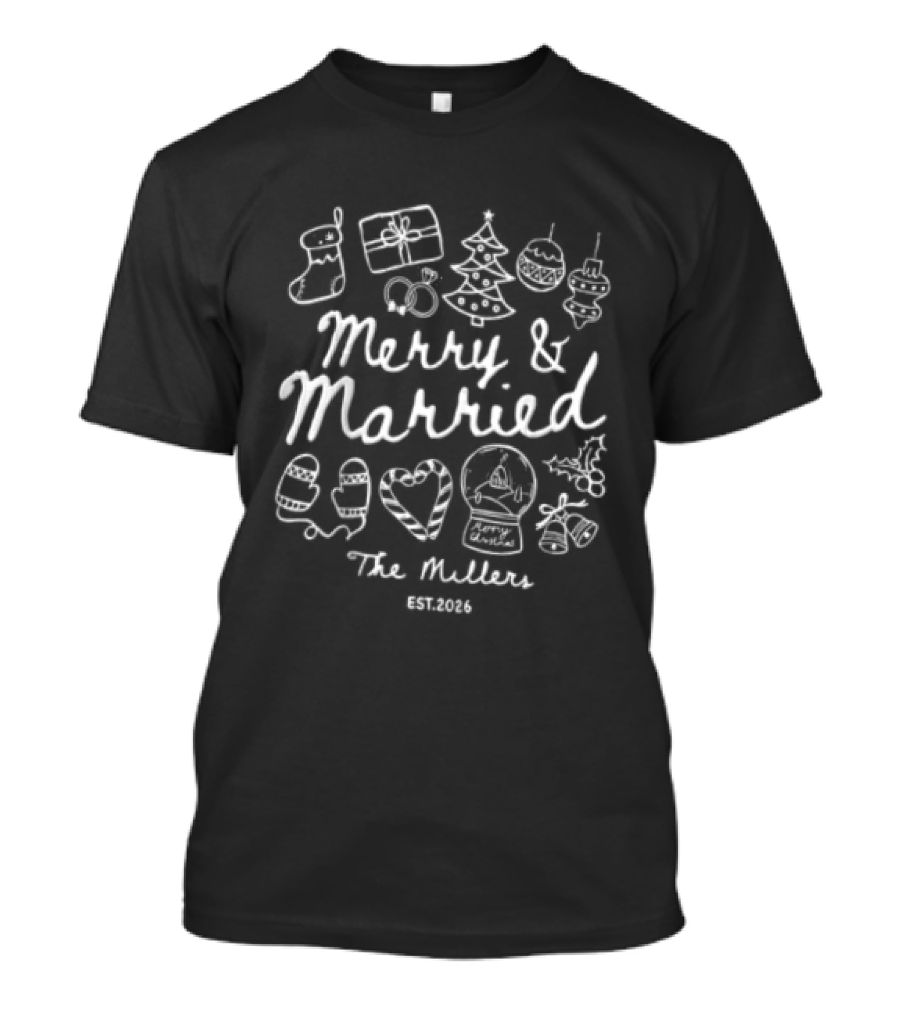 Merry And Married 2026 The Millers Christmas White Hand Drawn Holiday T-Shirt