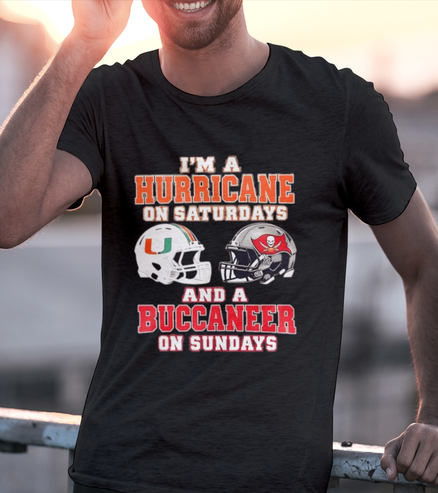 I'm A Hurricane On Saturdays Miami Football And A Buccaneer On Sundays Tampa Bay Fan T-Shirt