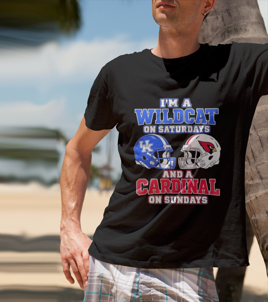 I'm A Wildcat On Saturdays And A Cardinal On Sundays UK And Arizona Football Helmets T-Shirt