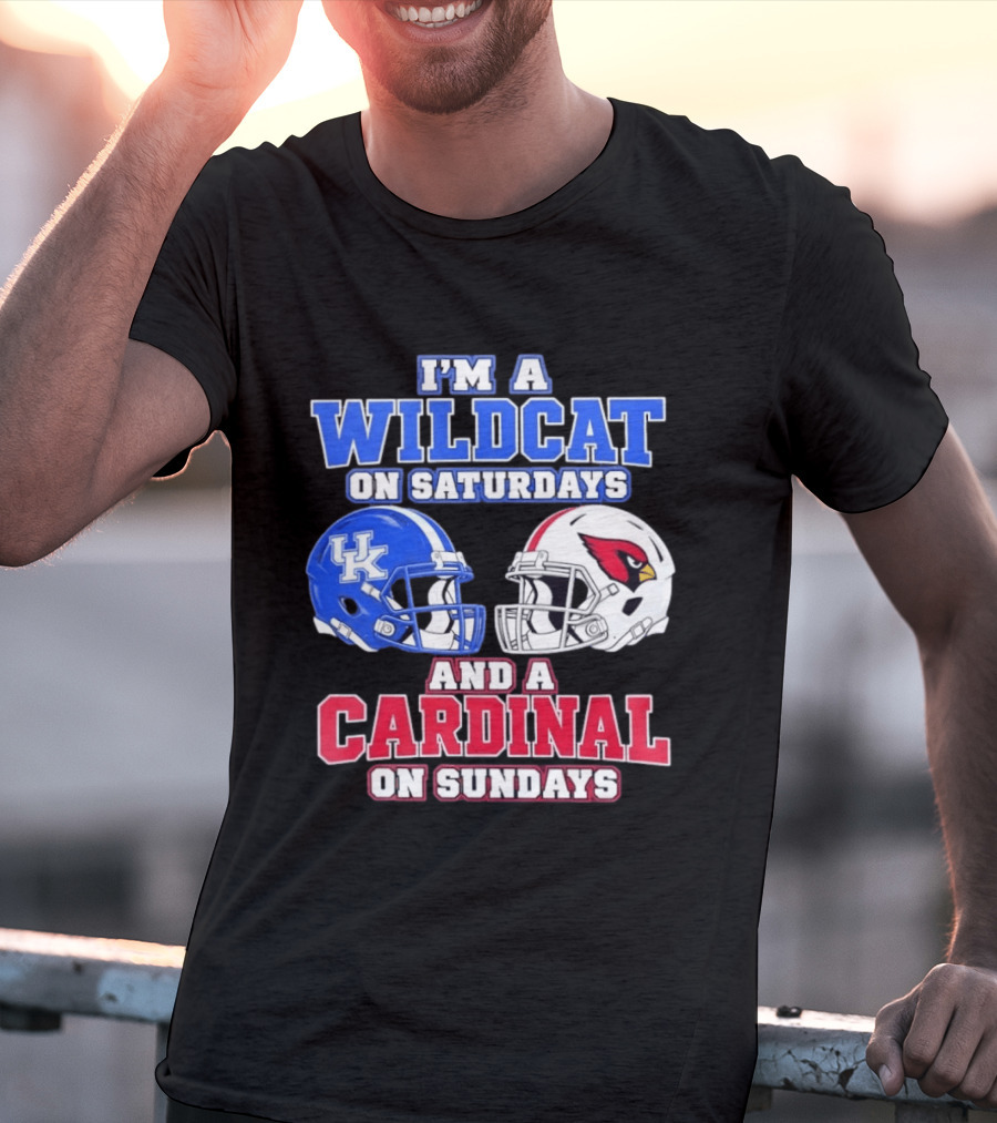 I'm A Wildcat On Saturdays And A Cardinal On Sundays UK And Arizona Football Helmets T-Shirt