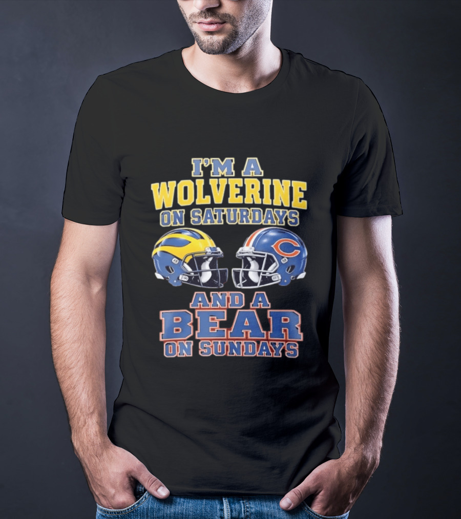 I'm A Wolverine On Saturdays And A Bear On Sundays Helmet Rivalry T-Shirt