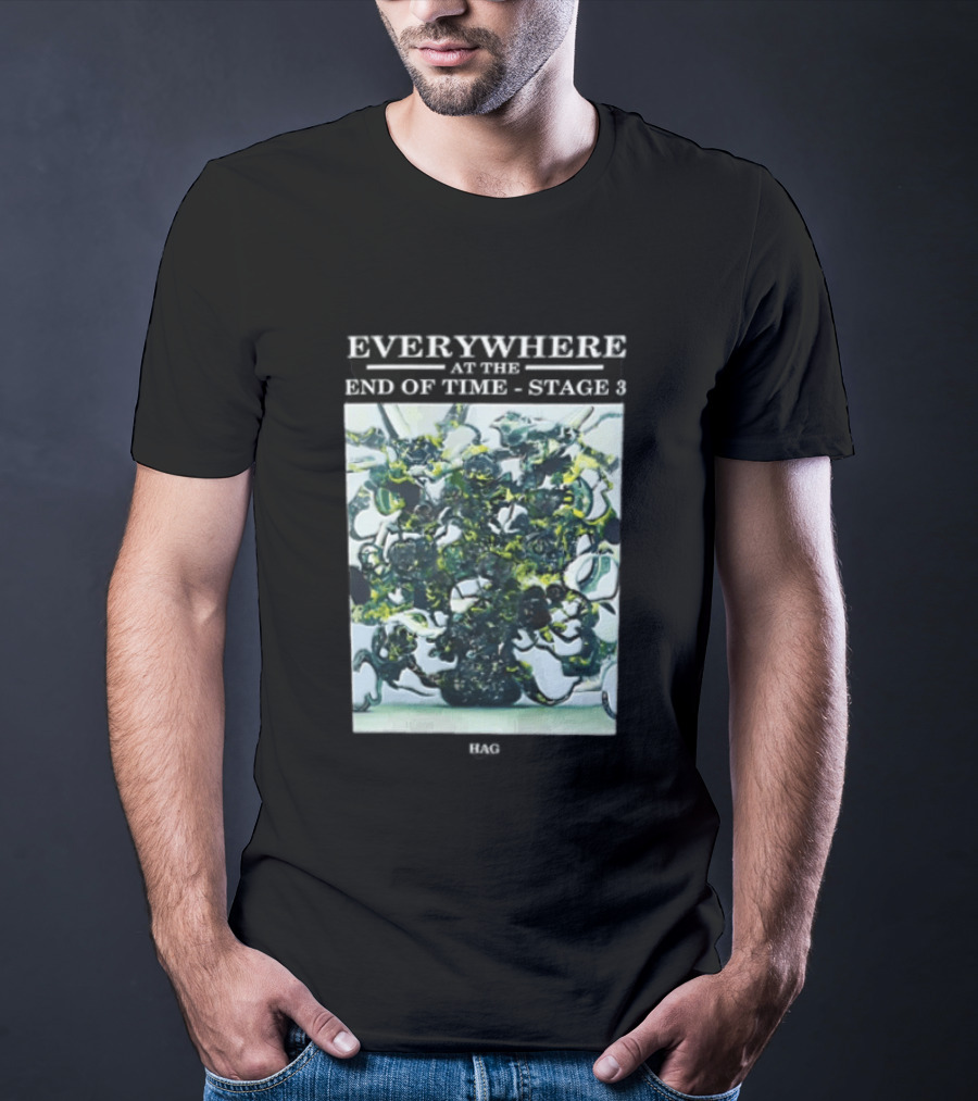 Everywhere At The End Of Time Stage 3 Trojans 3 3 T-Shirt