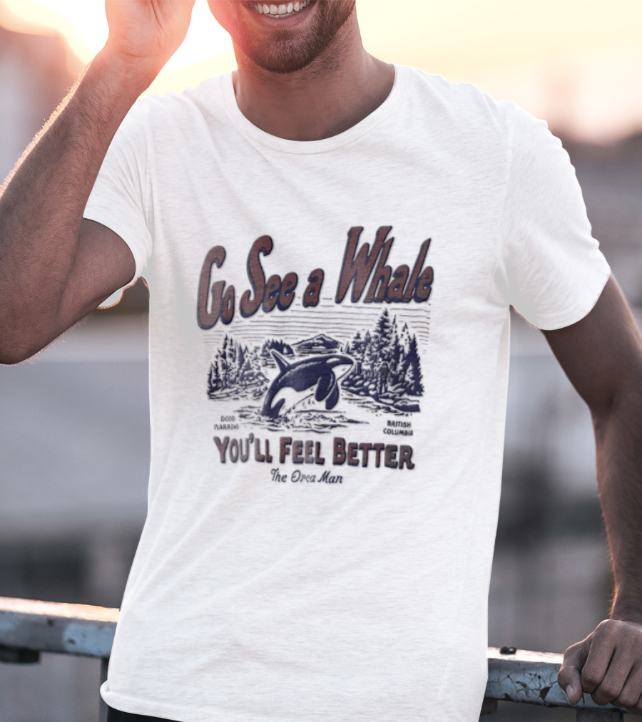 Go See A Whale You'll Feel Better Orca Jumping Forest Scene T-Shirt