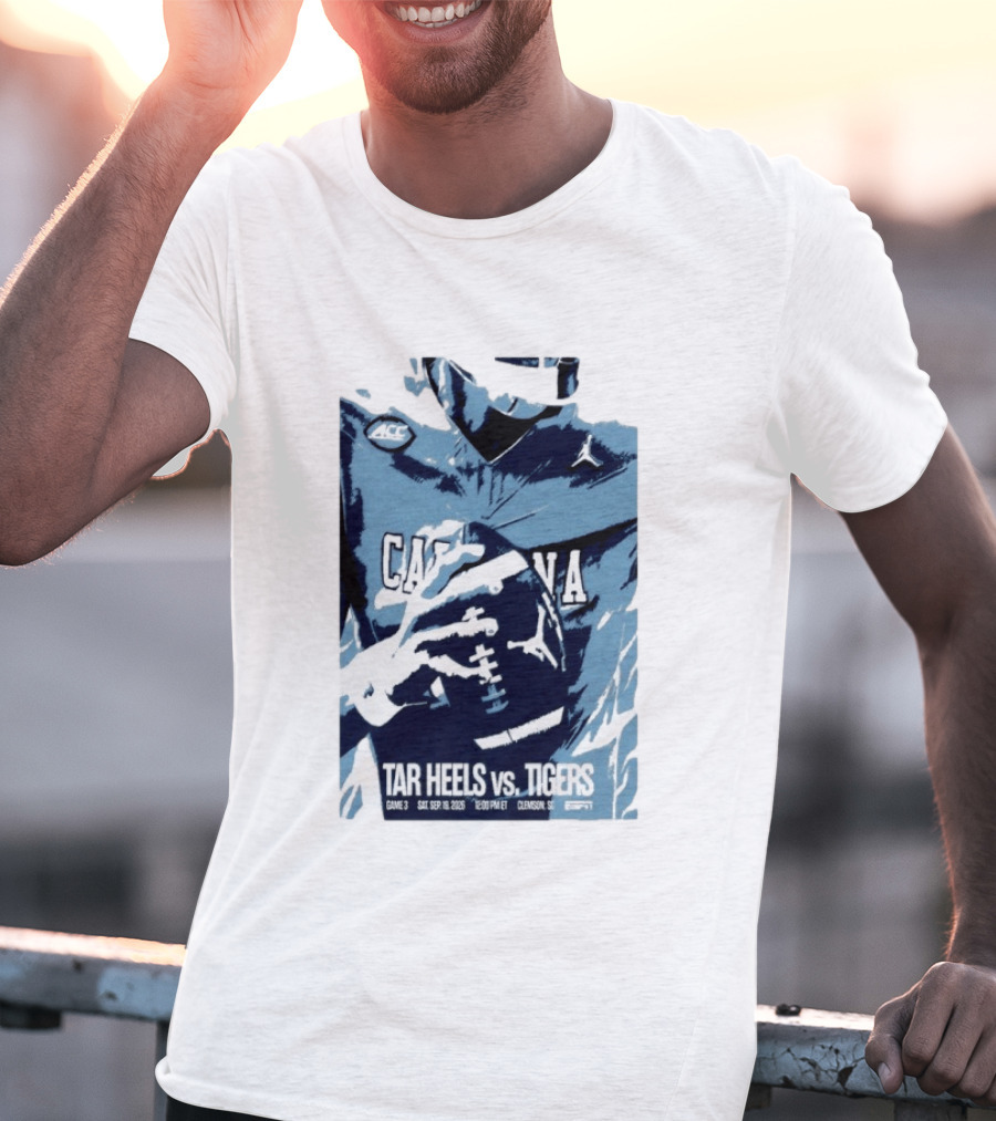 North Carolina Tar Heels Vs Clemson Tigers Football Game Sep 18 2026 Clemson SC ACC ESPN T-Shirt